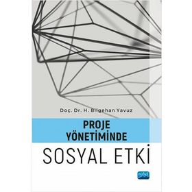 Proje Yönetiminde Sosyal Etki - H. Bilgehan Yavuz