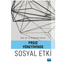 Proje Yönetiminde Sosyal Etki - H. Bilgehan Yavuz