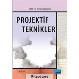 Projektif Teknikler - Füsun Akkoyun
