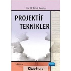 Projektif Teknikler - Füsun Akkoyun