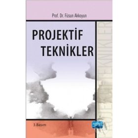 Projektif Teknikler - Füsun Akkoyun