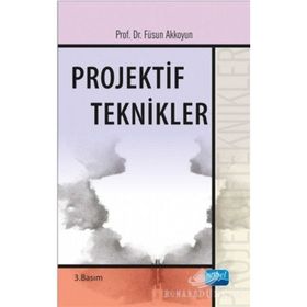 Projektif Teknikler - Füsun Akkoyun