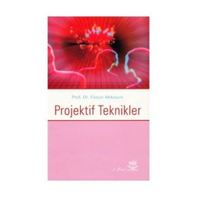 Projektif Teknikler - Füsun Akkoyun