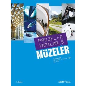 PROJELER YAPILAR 5MÜZELER - BURÇİN YILMAZ