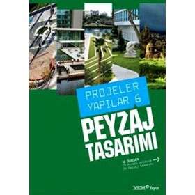 PROJELER YAPILAR 6 PEYZAJ TASARIMI - BURÇİN YILMAZ