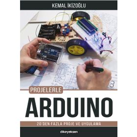 Projelerle Arduino - Kemal İkizoğlu
