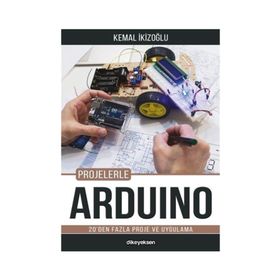 Projelerle Arduino - Kemal İkizoğlu
