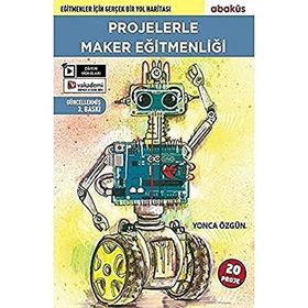 Projelerle Maker Eğitmenliği - Yonca Özgün