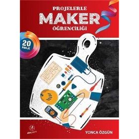 Projelerle Maker Öğrenciliği - Yonca Özgün
