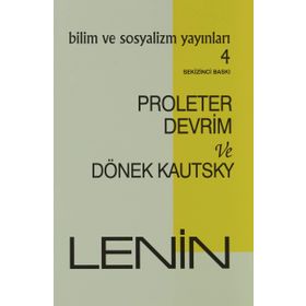 PROLETER DEVRIMI VE DÖNEK KAUTSKY - VLADIMIR İLYİÇ LENIN