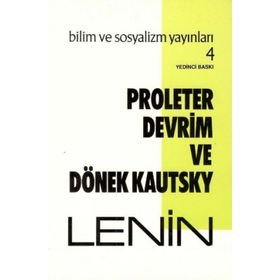 PROLETER DEVRIMI VE DÖNEK KAUTSKY - VLADIMIR İLYİÇ LENIN