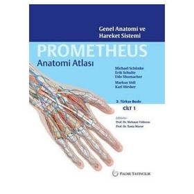 Prometheus Anatomi Atlası 1. Cilt - Markus Voll Michael Schünke Erik Schulte Udo Shumacher Karl Wesker