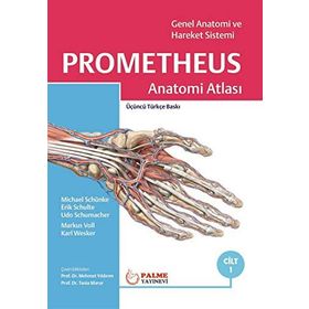 Prometheus Anatomi Atlası 1. Cilt - Markus Voll Michael Schünke Erik Schulte Udo Shumacher Karl Wesker