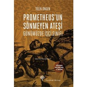 Prometheus’un Sönmeyen Ateşi - Tülin Öngen
