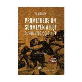 Prometheus’un Sönmeyen Ateşi - Tülin Öngen