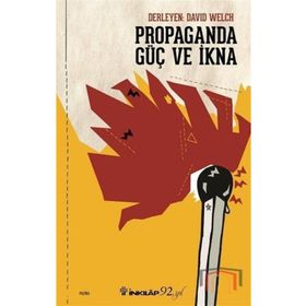 Propaganda Güç ve İkna David Welch