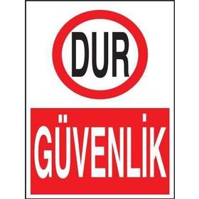 Propazar Dur Güvenlik Levhası