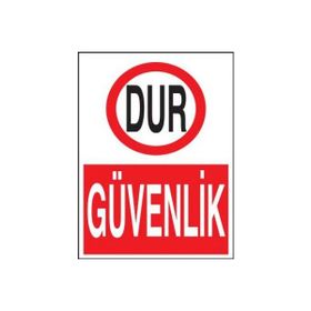 Propazar Dur Güvenlik Levhası