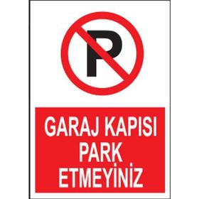 Propazar Garaj Kapısı Park Etmeyiniz Levhası