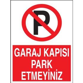 Propazar Garaj Kapısı Park Etmeyiniz Levhası