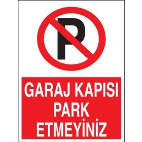 Propazar Garaj Kapısı Park Etmeyiniz Levhası