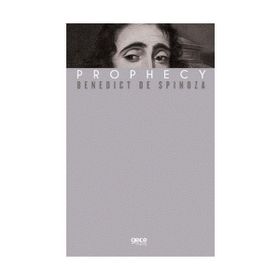 Prophecy - Benedict De Spinoza