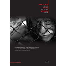 PROTECTION SEEKERS, STATES AND THE NEW SECURITY AGENDA - UMUT TÜRKŞEN