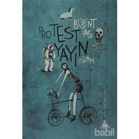 PROTEST YAYIN - BÜLENT TAŞ