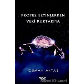 Protez Beyinlerden Veri Kurtarma - Osman Aktaş