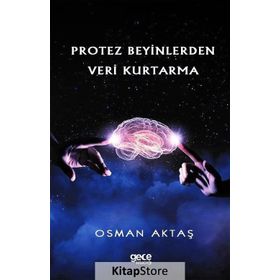 Protez Beyinlerden Veri Kurtarma - Osman Aktaş