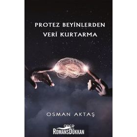 Protez Beyinlerden Veri Kurtarma - Osman Aktaş