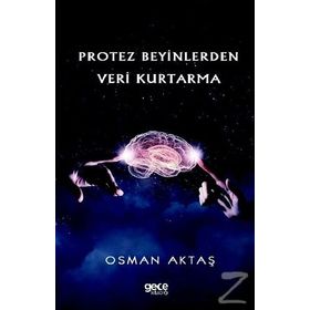 Protez Beyinlerden Veri Kurtarma - Osman Aktaş