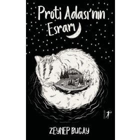 Proti Ada'sının Esrarı Zeynep Bugay