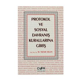 Protokol ve Sosyal Davranış Kurallarına Giriş - M. Nizar Aslan