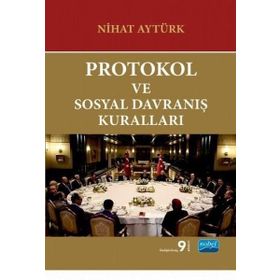 PROTOKOL YÖNETİMİ, KAMUSAL YAŞAMDA PROTOKOL KURALLARI - NIHAT AYTÜRK