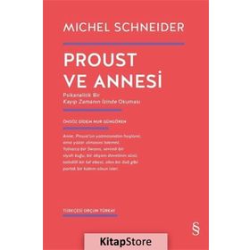 Proust Ve Annesi - Michel Schneider