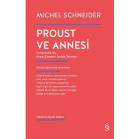 Proust Ve Annesi - Michel Schneider