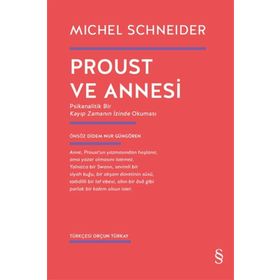Proust Ve Annesi - Michel Schneider