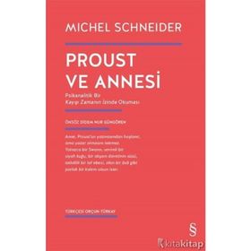 Proust Ve Annesi - Michel Schneider