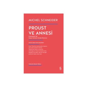 Proust Ve Annesi - Michel Schneider