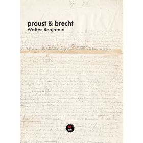 Proust ve Brecht - Walter Benjamin
