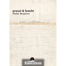 Proust ve Brecht - Walter Benjamin