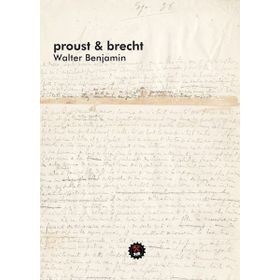 Proust ve Brecht - Walter Benjamin
