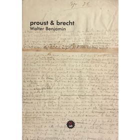 Proust ve Brecht - Walter Benjamin