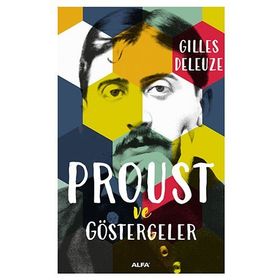 PROUST VE GÖSTERGELER - GILLES DELEUZE