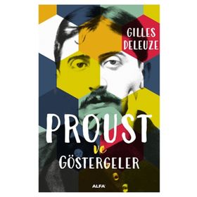 PROUST VE GÖSTERGELER - GILLES DELEUZE