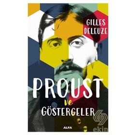PROUST VE GÖSTERGELER - GILLES DELEUZE