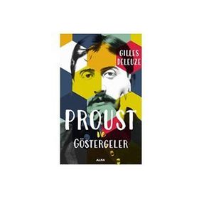 PROUST VE GÖSTERGELER - GILLES DELEUZE
