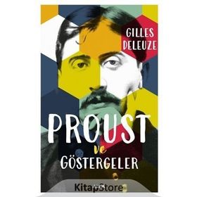 PROUST VE GÖSTERGELER - GILLES DELEUZE