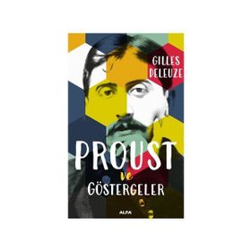 PROUST VE GÖSTERGELER - GILLES DELEUZE